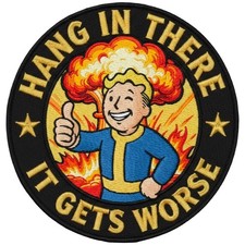 Hang In There It Gets Worse Patch - 3.5 Inch Hook Fastener Backing picture