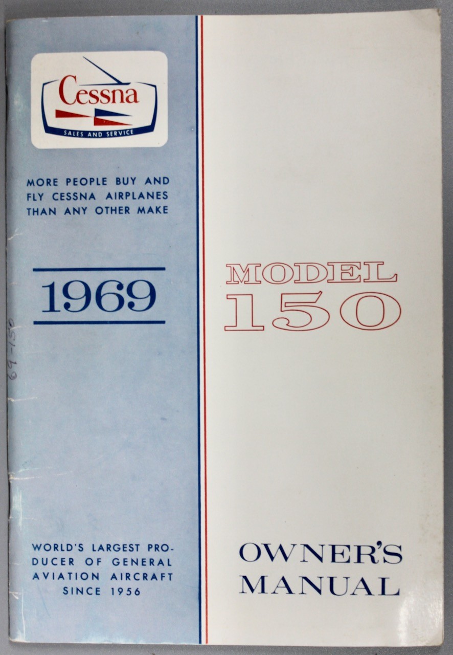 Original 1969 Cessna Model 150 Owner’s Manual Original 1969 Cessna Model 150 Owner’s Manual
