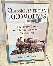 Classic American Locomotives 1909 Steam Tech Charles McShane 2003 Ex Library  picture