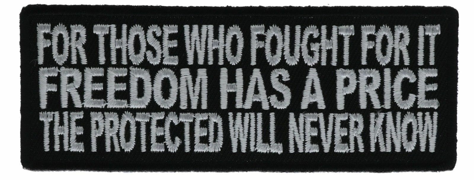 Freedom Has A Price Embroidered Patch IVAN3661 JF2D20D