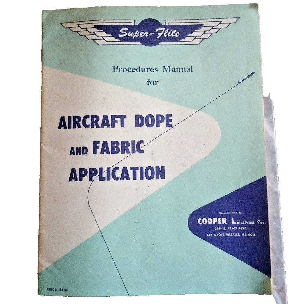 1955 Procedures Manual for Aircraft Dope And Fabric Application - Aviation 1955 Procedures Manual for Aircraft Dope And Fabric Application - Aviation