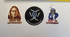 NEVER TRUST THE GOVERNMENT STICKERS 3 PACK LOT UNCLE SAM SITTING BULL CRAZY... picture