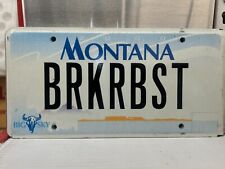 2000 REISSUE MONTANA VANITY LICENSE PLATE BRKRBST picture
