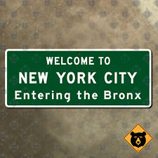 Entering the Bronx New York City welcome highway marker road guide sign 18x7 picture