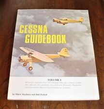 Cessna Guidebook Volume 1 -- All Cessnas 1911-1944, Plus Postwar 120, 140, 150 picture