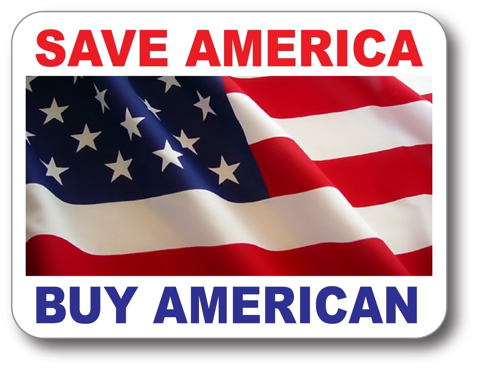 SAVE AMERICA BUY AMERICAN BUMPER STICKER DECAL MADE IN THE USA