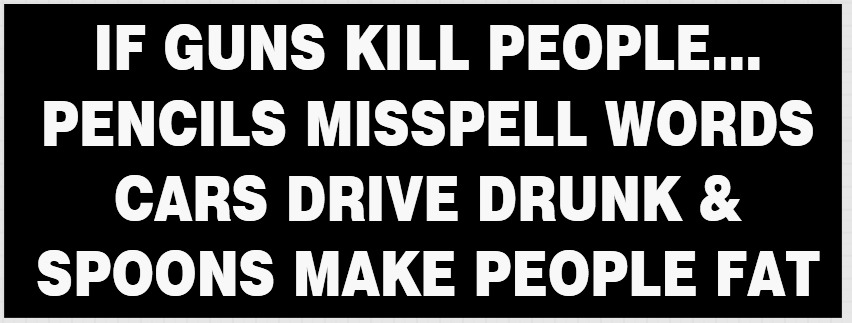 3x8 inch If Guns Kill People, Pencils Misspell Words Bumper Sticker (NRA 2nd us)