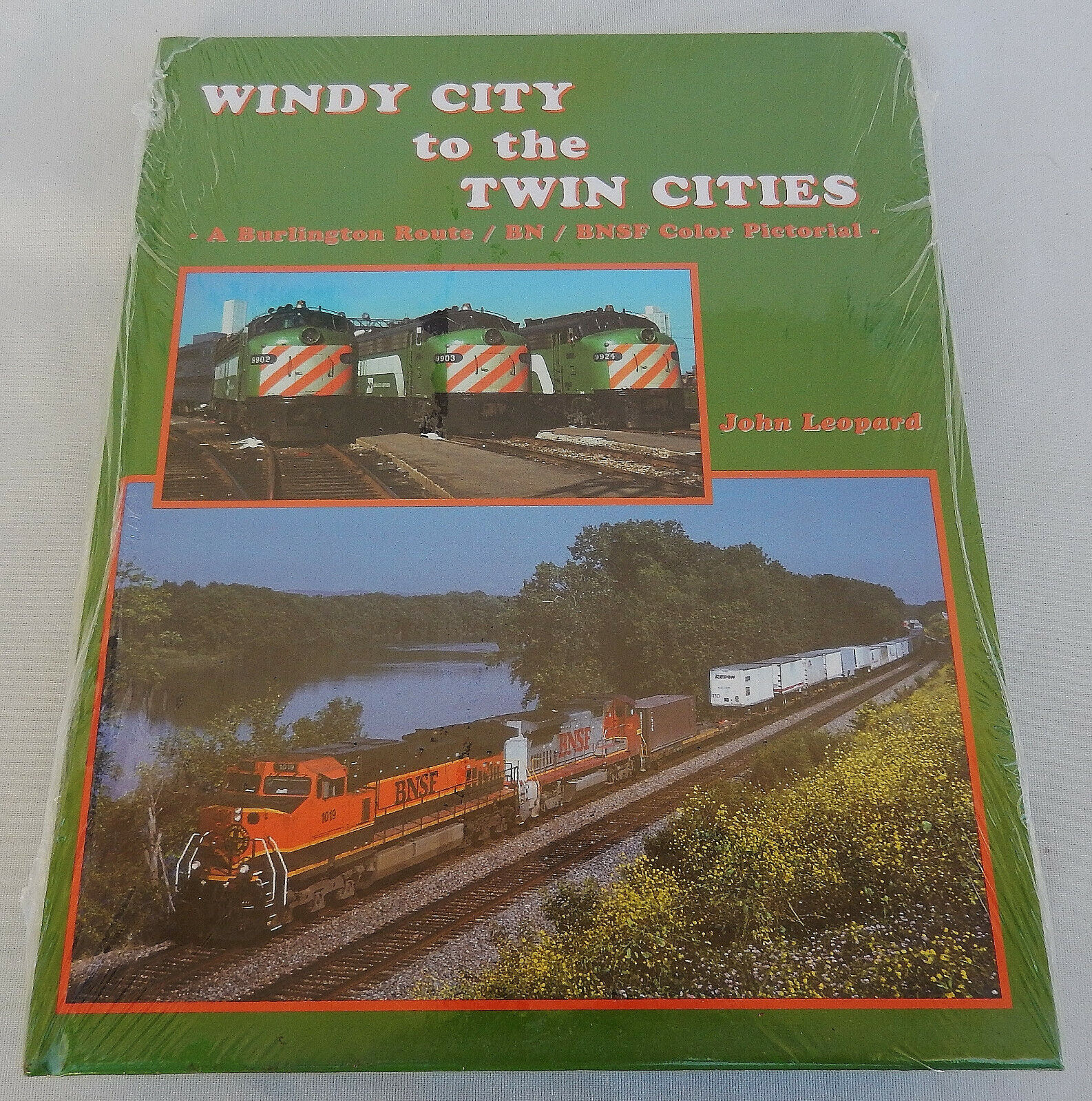 Windy City to the Twin Cities: A Burlington Route/BN/BNSF Color Pictorial SEALED