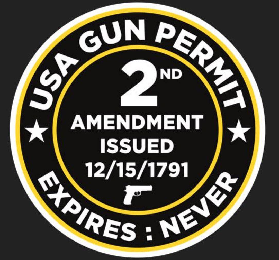 2nd Amendment USA Gun Permit Issued Sticker Made in the USA Pick your Size