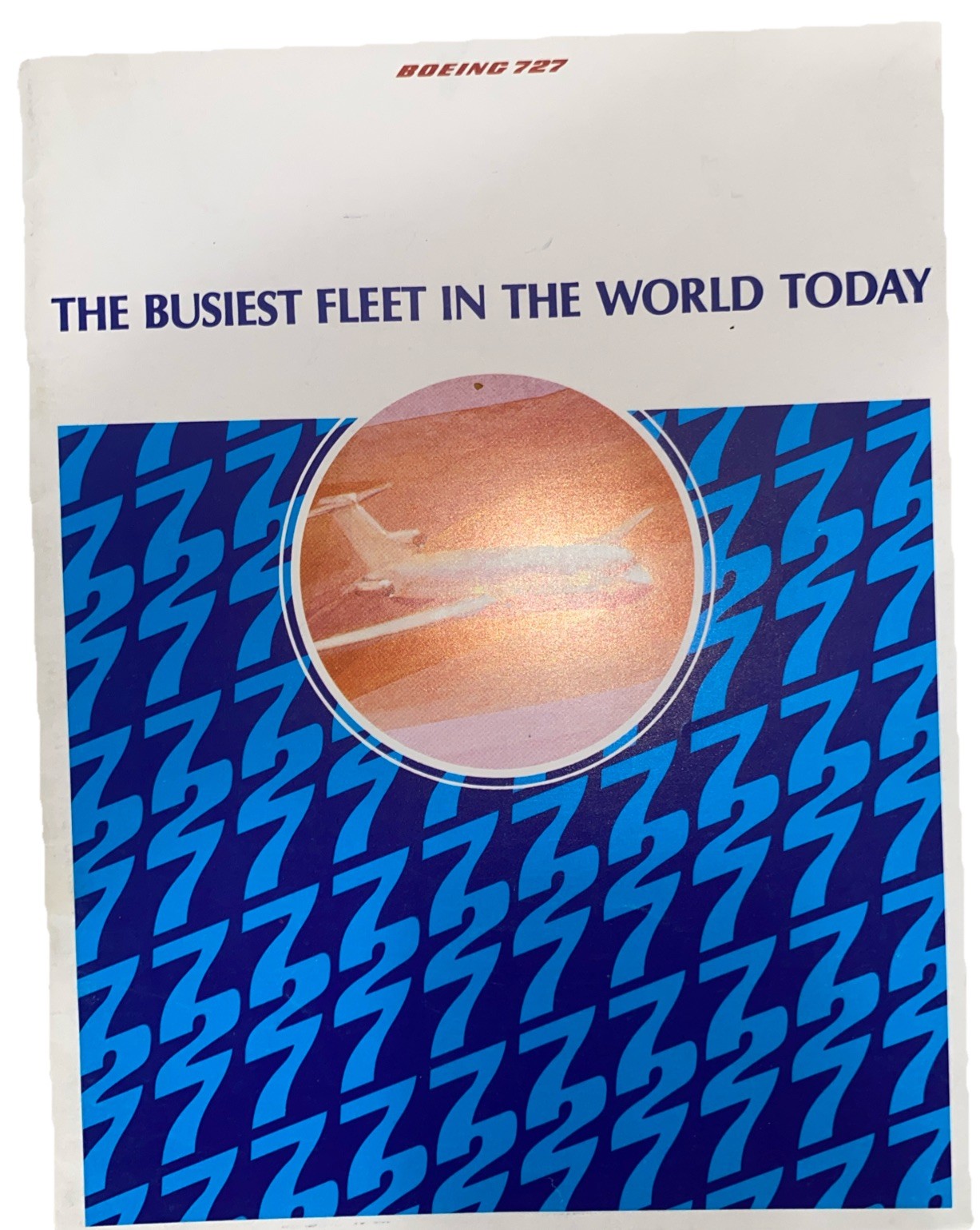 Boeing 727 The Busiest Fleet in the World Brochure 1979 Boeing 727 The Busiest Fleet in the World Brochure 1979