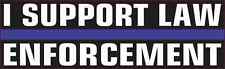 10in x 3in I Support Law Enforcement Bumper Sticker Car Vehicle Bumper Decal picture