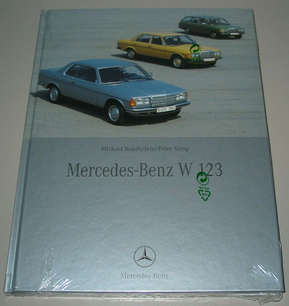 Bildband Mercedes Benz W 123 Coupe T-Modell Michael Rohde Jens-Peter Sirup NEU