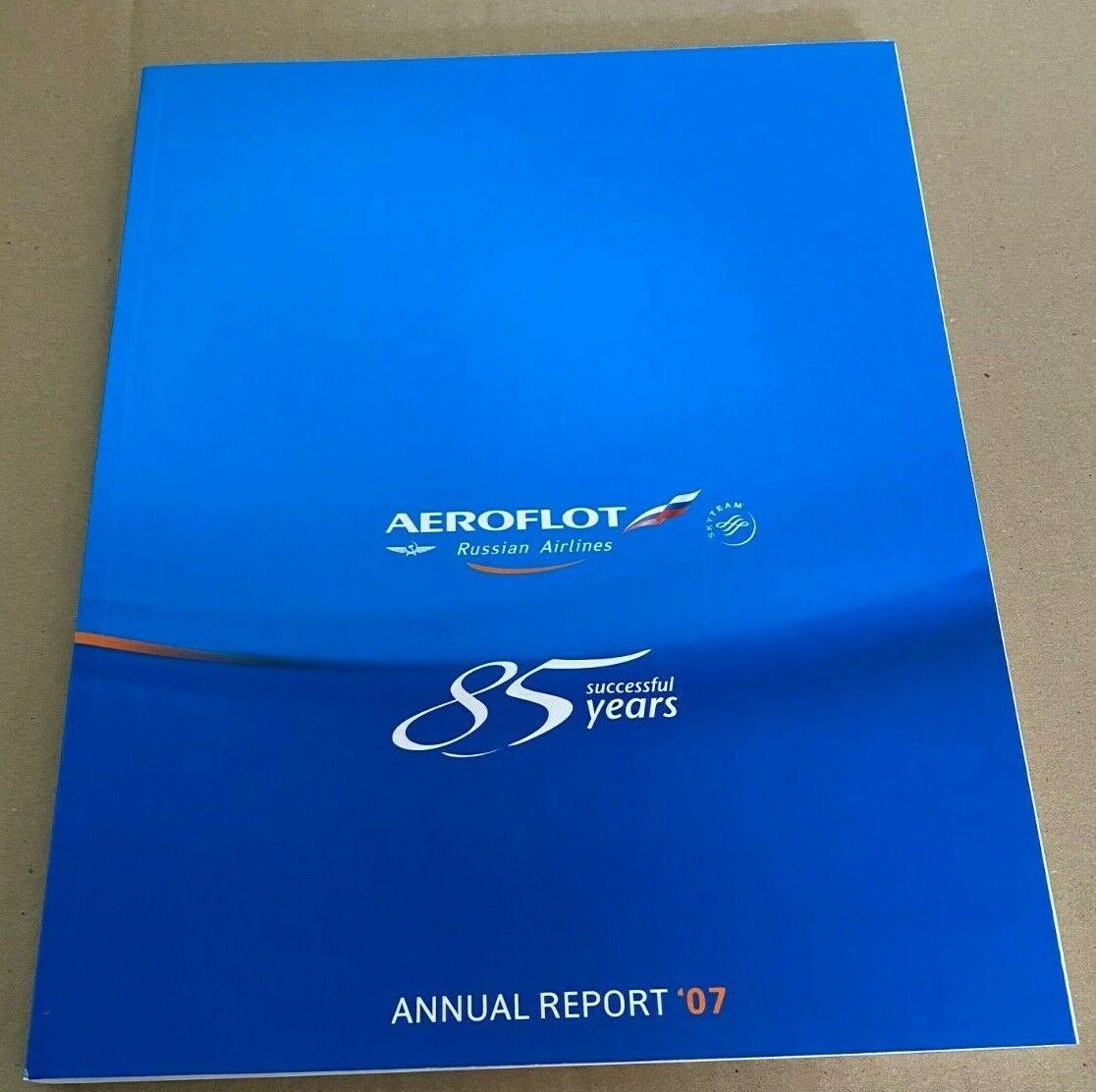 AEROFLOT RUSSIAN AIRLINES - 2007 ANNUAL REPORT & 85TH ANNIVERSARY BROCHURE 