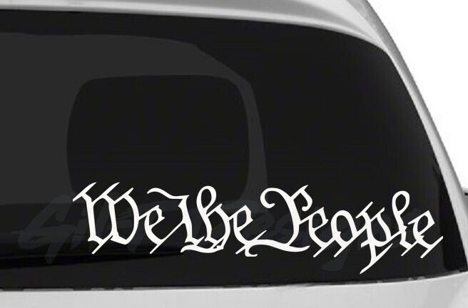 We the People Vinyl Decal Sticker, Liberty, America, Amendment, USA, Freedom