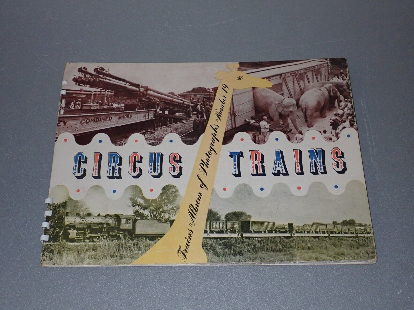 Kalmbach Circus Trains Album Of Photographs Number 19 Book